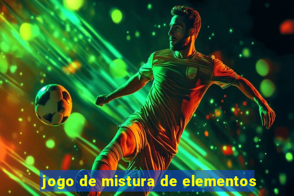 jogo de mistura de elementos